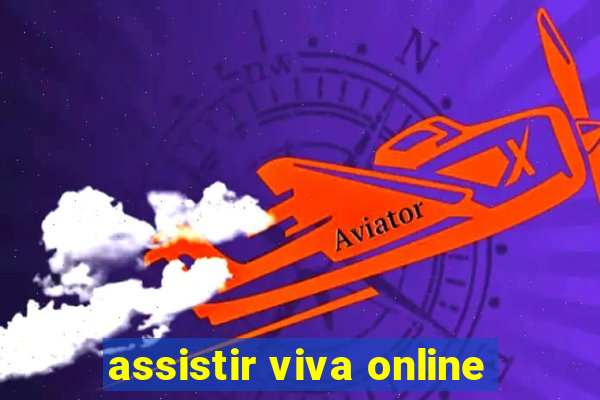 assistir viva online